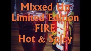 "Mixxed Up Limited Edition FIRE" - Review