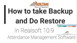 How to take backup and restore in Realsoft 10.9 Software | Realtime Biometrics |