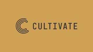 CULTIVATE: WHY SHOULD I APPLY?