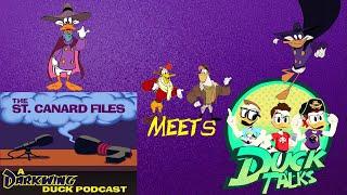 The St. Canard Files: A Darkwing Duck Podcast - St. Canard Files Meets Ducktalks