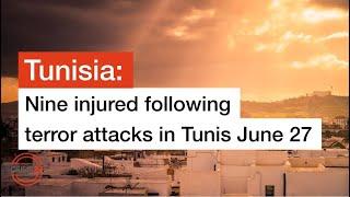 Crisis24: Nine injuries following two attacks in Tunis, Tunisia | GardaWorld