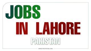 JOBS IN LAHORE || JOBS IN PAKISTAN