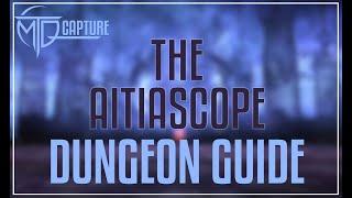 The Aitiascope Dungeon Guide