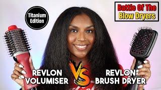 BATTLE OF THE BLOW DRYERS | Revlon One Step Volumiser VS Revlon One Step Hair Dryer Brush