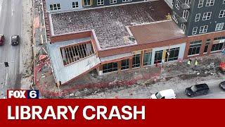 Crash into Milwaukee library construction site | FOX6 News Milwaukee