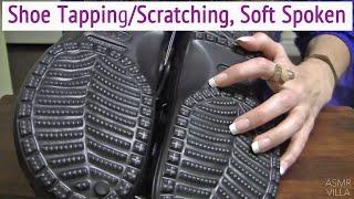 ASMR * Shoe Tapping & Scratching * Fast Tapping * Soft Spoken * ASMRVilla