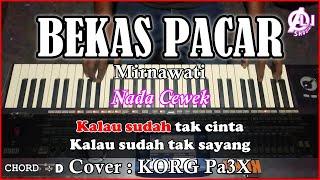 BEKAS PACAR - Mirnawati - Karaoke Dangdut Korg Pa3X ( Nada Cewek)