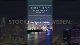 Best Cities for Sustainable Travel #SustainableTravel #EcoFriendlyCities- #GreenTravel- #Sustainable