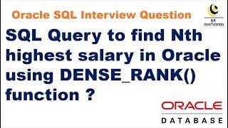 SQL Query to find Nth highest salary in Oracle using DENSE_RANK function ?