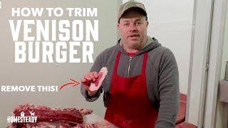 How To Trim Venison for Grinding