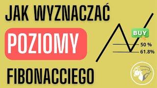 JAK WYZNACZAĆ POZIOMY FIBONACCIEGO? | PORADNIK DLA POCZĄTKUJĄCYCH | EDUKACJA FOREX | TRADING