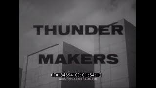 FORD MOTOR CO. JET ENGINES J57 TURBOJET  " THUNDER MAKERS "   84594