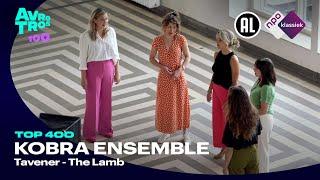 Kobra Ensemble zingt The Lamb van John Tavener | Klassieke Top 400