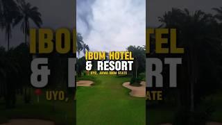 Dubai Of Nigeria: Touring IBOM HOTEL & GOLF RESORT | UYO, AKWA IBOM STATE