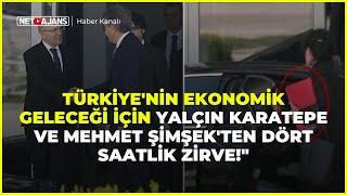 "Türkiye'nin Ekonomik Geleceği için Yalçın Karatepe ve Mehmet Şimşek'ten Dört Saatlik Zirve!"