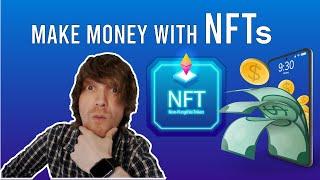 How To Make Money With NFTs