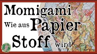  Momigami - Wie aus simplem Papier feiner Stoff wird