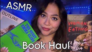 ASMR Book Haul + Current Read  (Book Triggers, Soft Whispers)