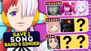  Save One ANIME SONG for each BAND & SINGER  Anime Quiz