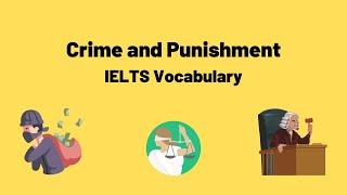 Crime and Punishment Vocabulary for IELTS Students