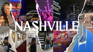 NASHVILLE VLOG | roadtrip with the girls, city lights, bar hopping, best week ever, etc.