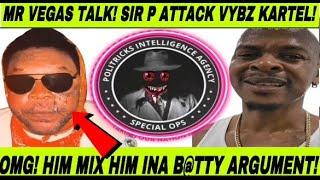 Mr Vegas Finally Break Silence on VYBZ KARTEL Freedom! Sir P Mix VYBZ KARTEL Deep in B@TTY business