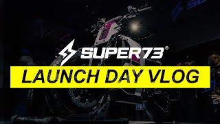 THE SUPER73 2022 LAUNCH DAY VLOG