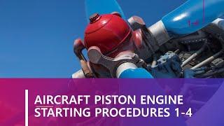 Powerplant: 1-4 Aircraft Reciprocating Engine Starting Procedures