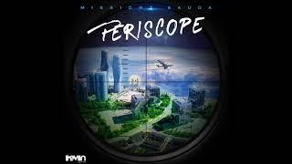 Missionz - Periscope (Full Mixtape)