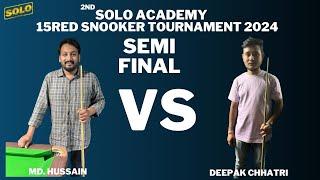 MD. HUSSAIN VS DEEPAK CHHATRI !  SEMI  FINAL MATCH !