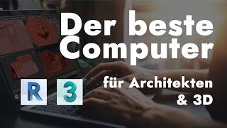 Was ist der beste Computer für 3D Renderings sowie Architekten und 3D?