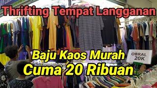 THRIFTING BAJU KAOS PALING MURAH CUMA 20RIBU DI GEDUNG BARU PASAR SENEN BLOK 1&2