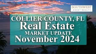 Collier County Florida November 2024 Real Estate Market Report