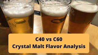 Comparing Crystal 40°L and 60°L - Malt Flavor Experiments