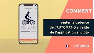 Comment régler la cadence de l'AUTOMATiQ à l'aide de l'application enviolo