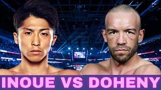 NAOYA INOUE VS TJ DOHENY FIGHT