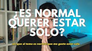 ¿Es normal querer estar siempre solo? | psicología y mente