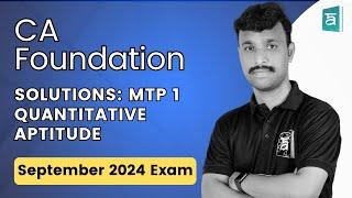 CA Foundation | MTP 1 | Quantitative Aptitude | September 2024 Attempt | Chethan