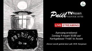 Livestream PniëlTV Assen | Eredienst 9 maart 2025 | Aanvang 10.00 uur