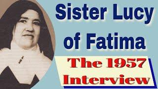 Sister Lucy of Fatima's Last Public Interview in 1957