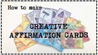 How to make ... Creative Affirmation Cards