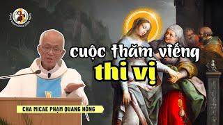 Cuộc thăm viếng thi vị nhất  Bài giảng Cha Hồng Lễ Đức Mẹ thăm viếng bà Isave - 31/5/24