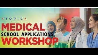 Medical School Application Workshop