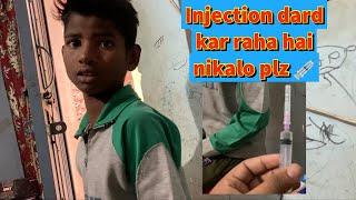 Injection dhok diya isske  bahut dard ho raha hai plz hatao ye injection | nandrani official vlogs