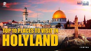 Top 10 Places to Visit in Holyland Tour Package | JORDAN | ISRAEL | PALESTINE | EGYPT