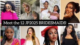 JP2025! MEET PRISCY'S 12 BRIDESMAIDS FOR JUX AND PRISCY'S LAGOS WEDDING