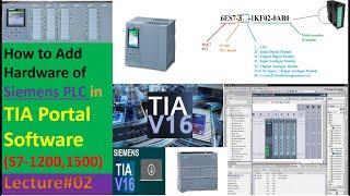 02-How to add Siemens S7-1200,S7-1500 hardware in TIA Portal Software | Hardware configuration