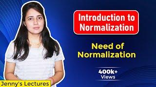 Lec 9: Normalization in DBMS | Need of Normalization | DBMS Tutorials