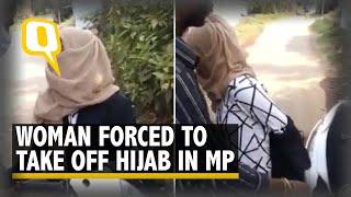 Watch | Woman Forced To Remove Hijab by Miscreants in Madhya Pradesh | The Quint