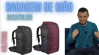 REVIEW MOCHILA DE VIAGEM - BAGAGEM DE MÃO - Forclaz travel 100 40L